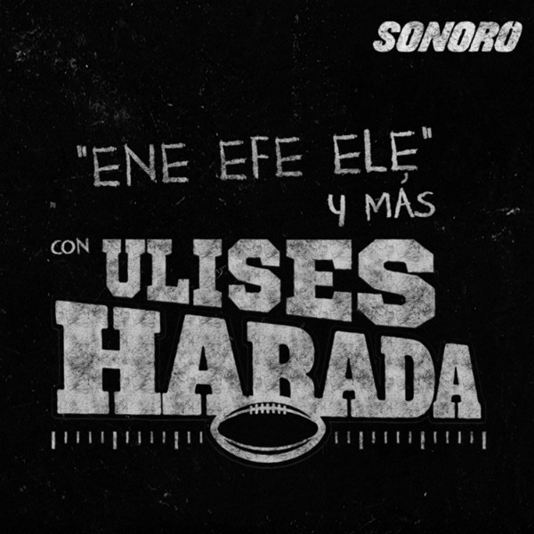 Artwork for NFL (y más) con Ulises Harada