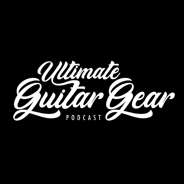 Artwork for Ultimate Guitar Gear Podcast