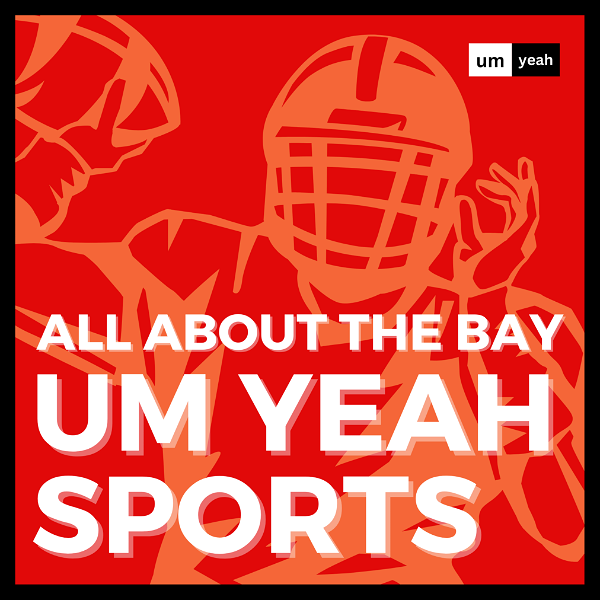 Artwork for The Um Yeah Sports Podcast