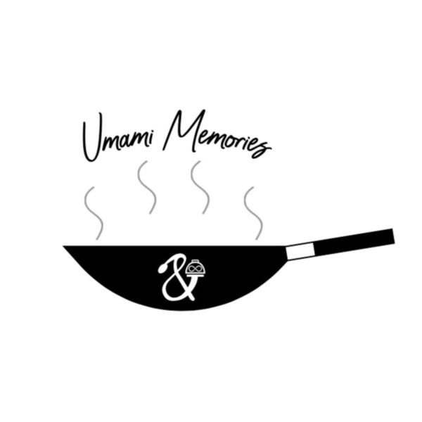 Artwork for Umami Memories: Savoring, Story, Song, & Soul