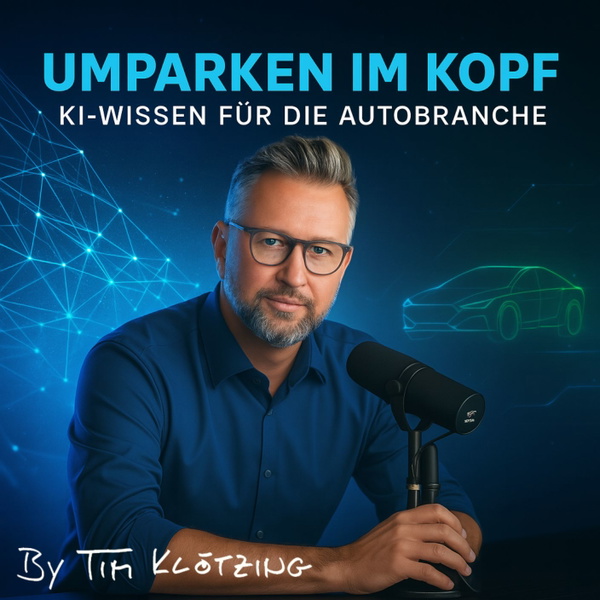 Artwork for Umparken im Kopf – KI-Wissen für die Autobranche