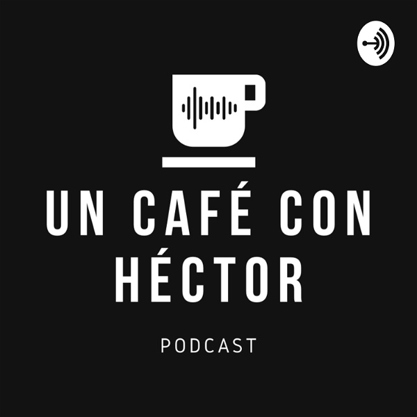 Artwork for Un café con Héctor