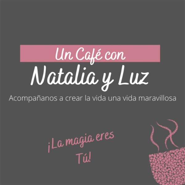 Artwork for Un Café con Natalia y Luz