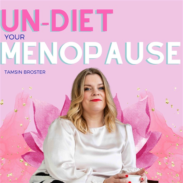 Artwork for Un-Diet Your Menopause