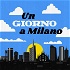 Un giorno a Milano