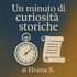 Un minuto di curiosità storiche