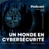 Un monde en Cybersécurité