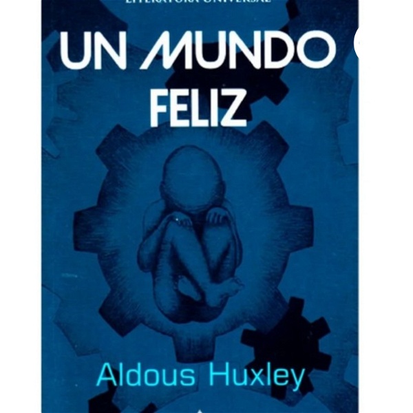 Artwork for Un Mundo Feliz-Aldos Huxley