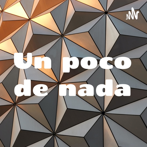 Artwork for Un poco de nada