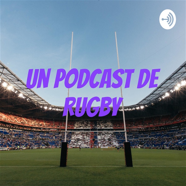 Artwork for Un Podcast de Rugby