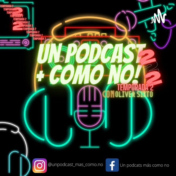 Artwork for Un Podcast Más, Como No!