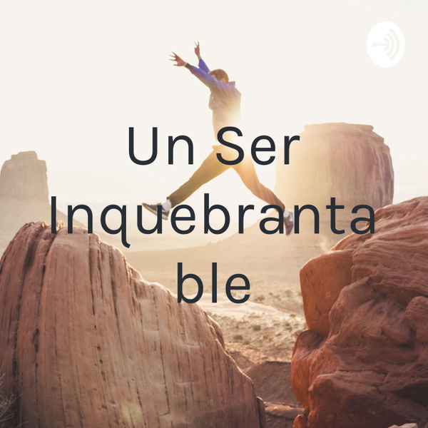 Artwork for Un Ser Inquebrantable