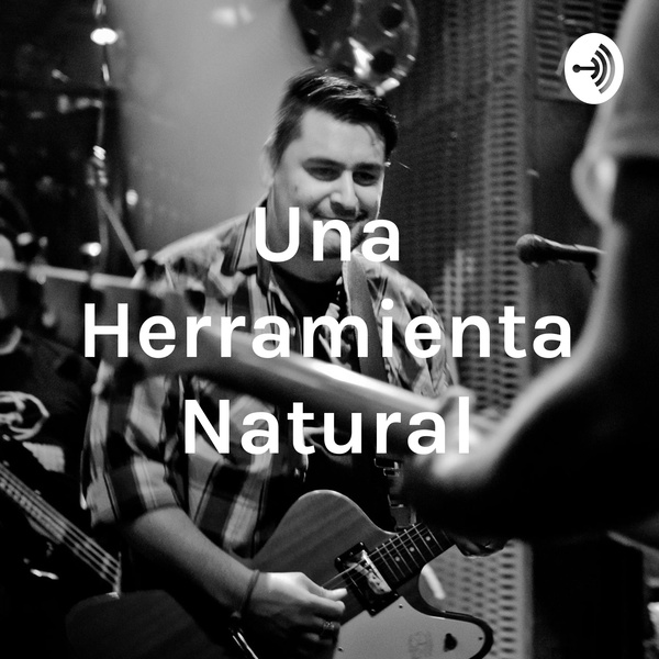 Artwork for Una Herramienta Natural