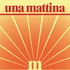 Una mattina