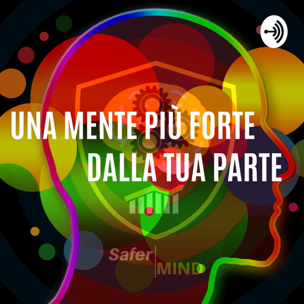 Artwork for Una Mente Più Forte, Dalla Tua Parte.