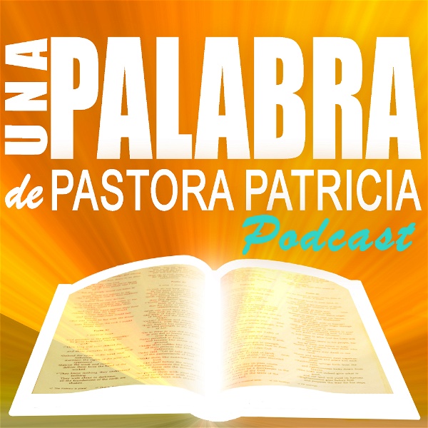 Artwork for Una Palabra de Pastora Patricia