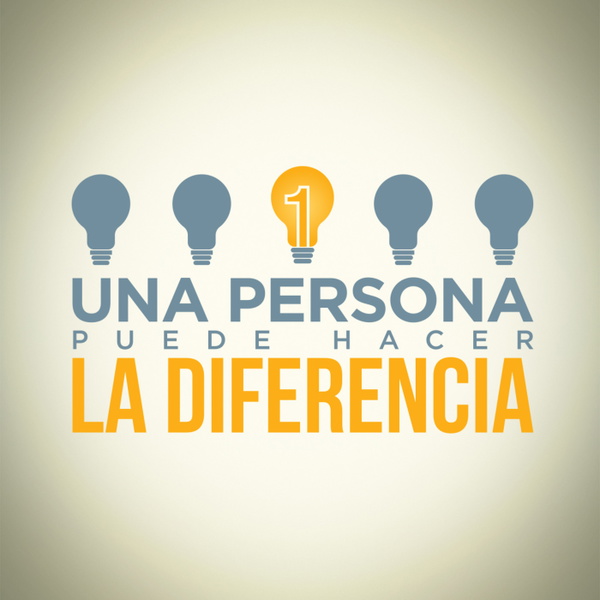 Artwork for UNA PERSONA PUEDE HACER LA DIFERENCIA