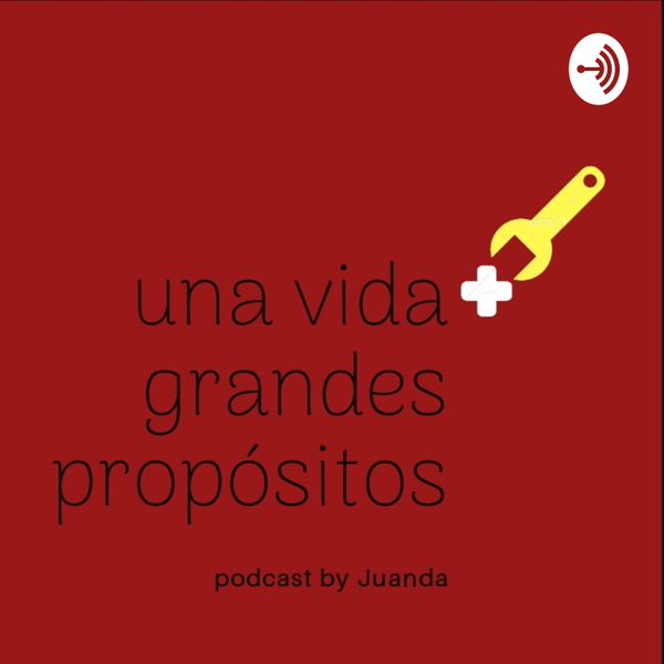 Artwork for una vida grandes propositos