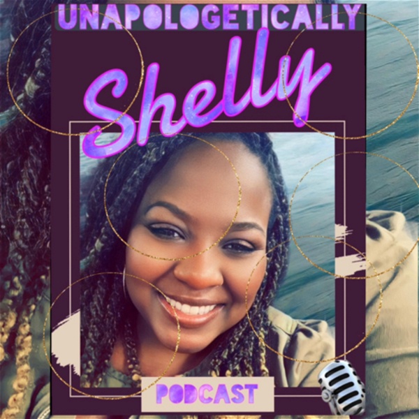 Artwork for Unapologetically Shelly