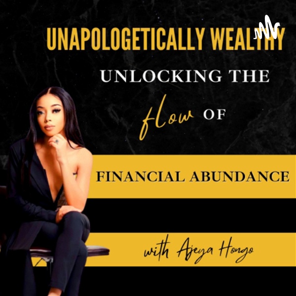 Artwork for Unapologetically Wealthy