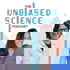 Unbiased Science