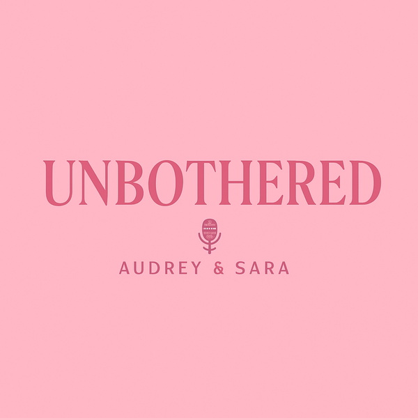 Artwork for #Unbothered Podcast
