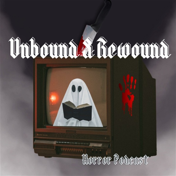 Artwork for Unbound & Rewound Horror Podcast