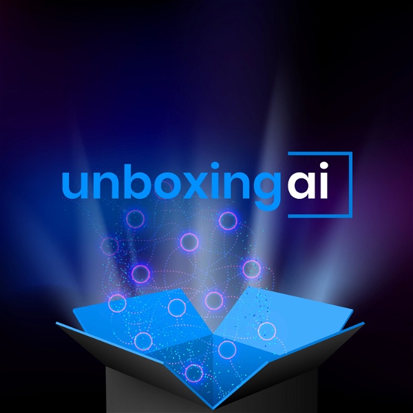 Artwork for Unboxing AI: The Podcast for Computer Vision Engineers