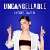 Uncancellable with Uorfi Javed