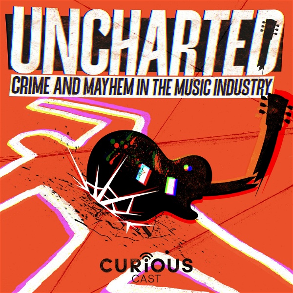 Artwork for Uncharted: Crime and Mayhem in the Music Industry