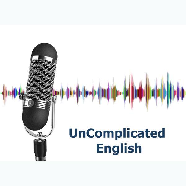 Artwork for Uncomplicated English Podcast
