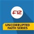 Uncorrupted Faith Series
