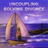 Uncoupling: Solving Divorce