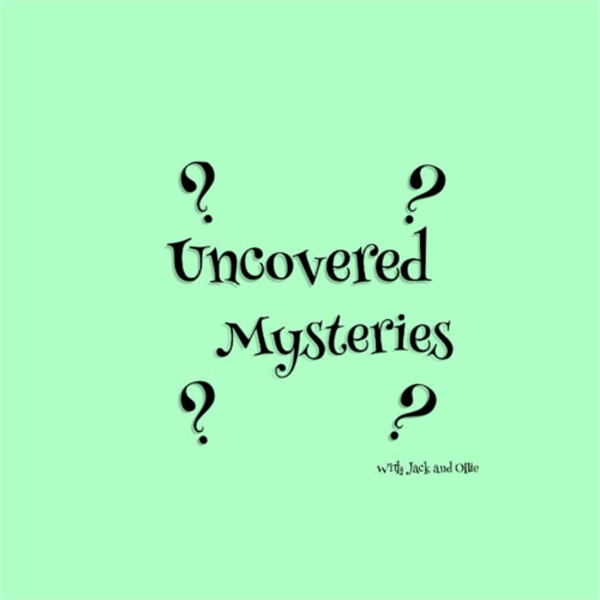 Artwork for Uncovered Mysteries