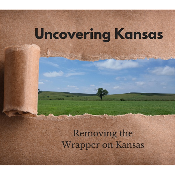 Artwork for Uncovering Kansas