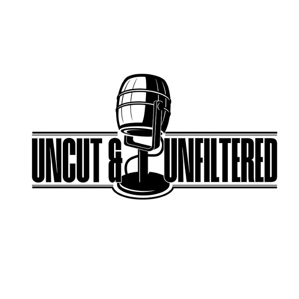 Artwork for The Uncut and Unfiltered Podcast