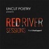 Uncut Poetry presents Red River Sessions