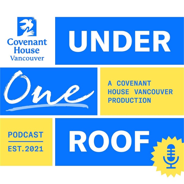 Artwork for Under One Roof: A Covenant House Vancouver Production