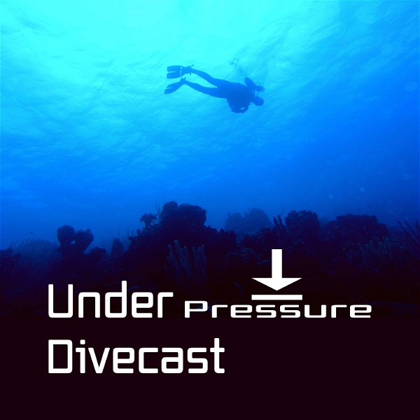 Artwork for Under Pressure Divecast