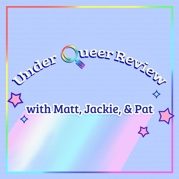 Artwork for Under Queer Review