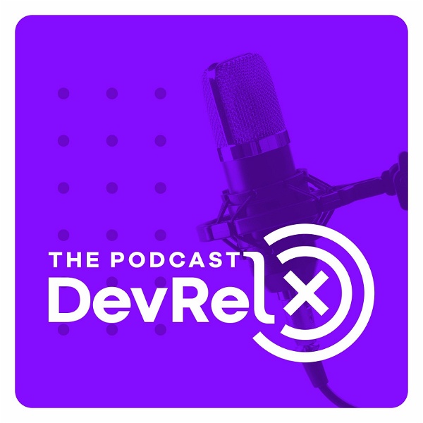 Artwork for The DevRelX Podcast