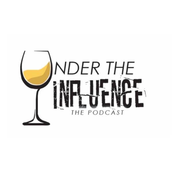Artwork for Under The Influence The Podcast