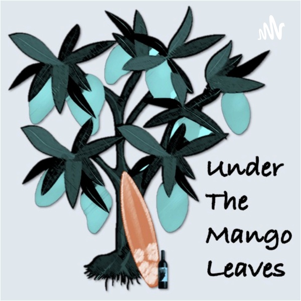 Artwork for Under the Mango Leaves