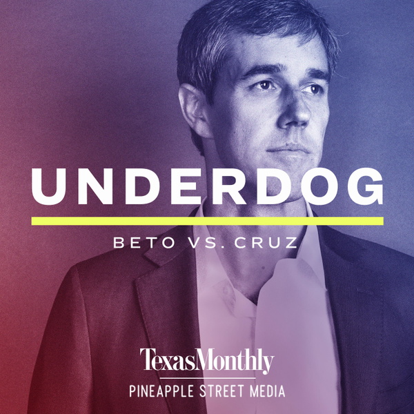 Artwork for Underdog: Beto vs. Cruz