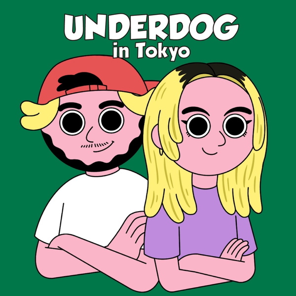 Artwork for UNDERDOG in Tokyo