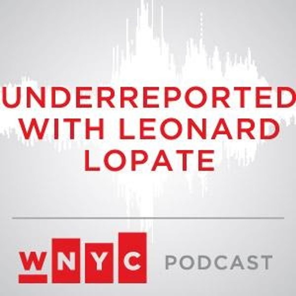 Artwork for Underreported from WNYC's The Leonard Lopate Show