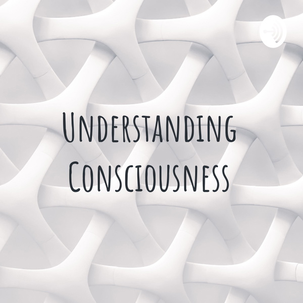 Artwork for Understanding Consciousness