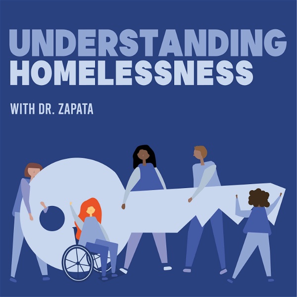 Artwork for Understanding Homelessness Podcast