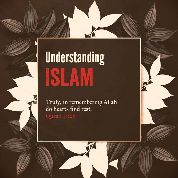 Artwork for Understanding Islam
