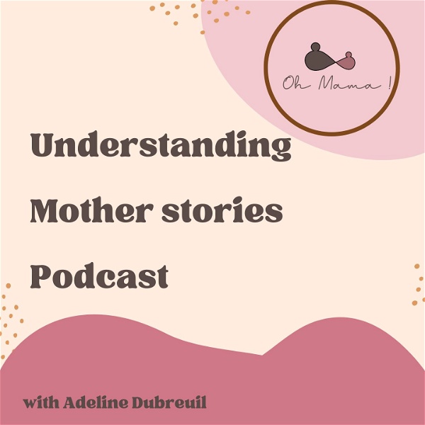 Artwork for Understanding Mother Stories